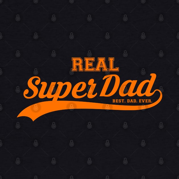 Real Super Dad. The Best Dad Ever by G! Zone